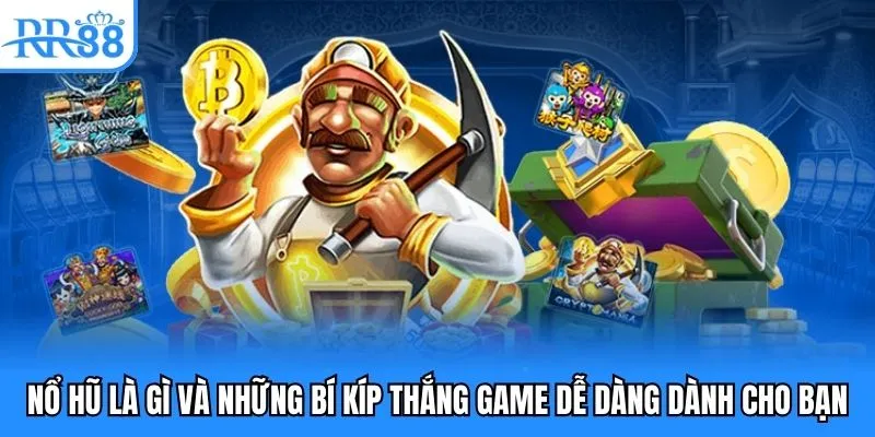 nổ hũ là gì